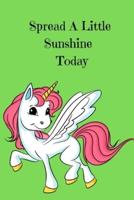Spread a Little Sunshine Today