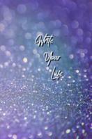 Write Your Life