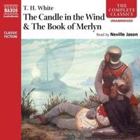 The Candle in the Wind & The Book of Merlyn Lib/E