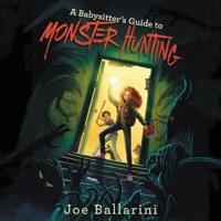 A Babysitter's Guide to Monster Hunting #1 Lib/E