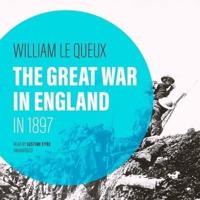 The Great War in England in 1897 Lib/E