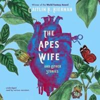 The Ape's Wife, and Other Stories Lib/E