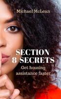 Section 8 Secrets