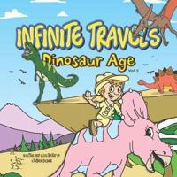 Infinite Travels - Dinosaur Age (Volume 5)