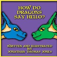 How Do Dragons Say Hello