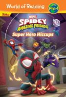 Spidey and His Amazing Friends: Super Hero Hiccups