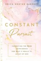 Constant Pursuit