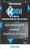 Cómo Instalar Kodi En Todos Los Dispositivos De Fire Stick Y Fire TV De Amazon