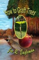 How to Graft Trees