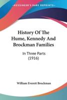 History Of The Hume, Kennedy And Brockman Families