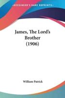 James, The Lord's Brother (1906)