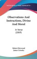 Observations and Instructions, Divine and Moral