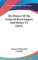 The History Of The Corps Of Royal Sappers And Miners V2 (1855)