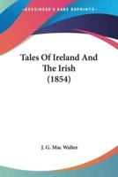 Tales Of Ireland And The Irish (1854)
