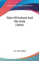 Tales of Ireland and the Irish (1854)