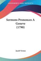 Sermons Prononces A Geneve (1790)