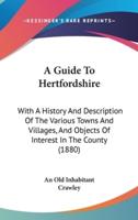 A Guide To Hertfordshire