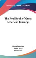 The Real Book of Great American Journeys