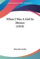 When I Was A Girl In Mexico (1919)