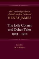 The Jolly Corner and Other Tales, 1903-1910