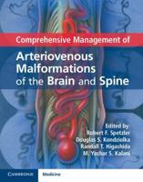 Comprehensive Management of Arteriovenous Malformation of the Brain and Spine