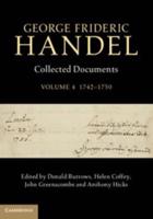 George Frideric Handel Volume 4 1742-1750