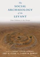 The Social Archaeology of the Levant