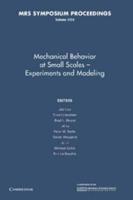Mechanical Behavior at Small Scales-Experiments and Modeling: Volume 1224