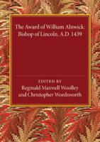 The Award of William Alnwick, Bishop of Lincoln, Ad 1439