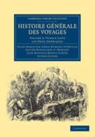 Voyage Dans Les Deux Amériques. Histoire Générale Des Voyages Par Dumont D'Urville, D'Orbigny, Eyriès Et A. Jacobs