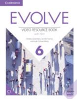 Evolve. Level 6 Video Resource Book