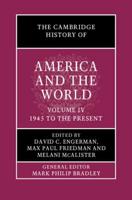 The Cambridge History of America and the World. Volume 4 1945 to the Present