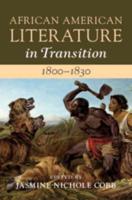 African American Literature in Transition, 1800-1830