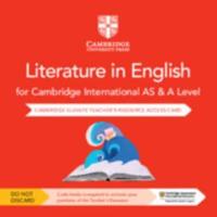 Cambridge International AS & A Level Literature in English Digital Teacher's Resource Access Card