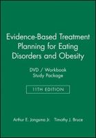 Evidence-Based Treatment Planning for Eating Disorders and Obesity. DVD/workbook Study