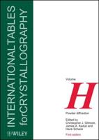 International Tables for Crystallography. Volume H Powder Diffraction