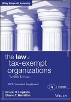 The Law of Tax-Exempt Organizations. 2023 Cumulative Supplement
