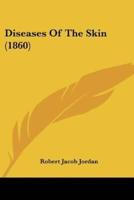 Diseases Of The Skin (1860)