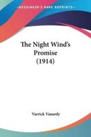 The Night Wind's Promise (1914)