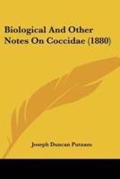 Biological And Other Notes On Coccidae (1880)