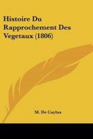 Histoire Du Rapprochement Des Vegetaux (1806)