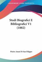 Studi Biografici E Bibliografici V1 (1882)