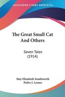 The Great Small Cat And Others