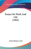 Essays On Work And Life (1905)