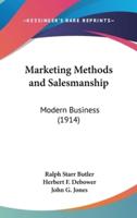 Marketing Methods and Salesmanship