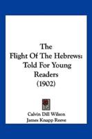 The Flight Of The Hebrews