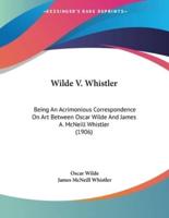 Wilde V. Whistler