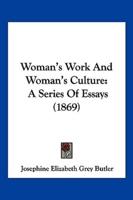 Woman's Work And Woman's Culture