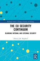 The EU Security Continuum: Blurring Internal and External Security