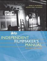 IFP/Los Angeles Independent Filmmaker's Manual